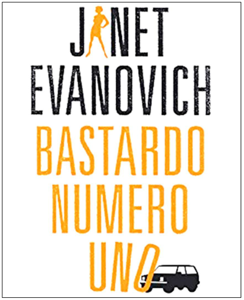 Bastardo numero uno di Janet Evanovich